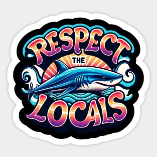 Shark Shirt, Respect the Locals, Ocean Beach Shark Diving Instructor Sticker